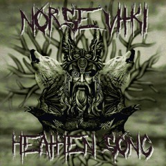 Heathen Song by Norse Vitki