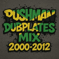 Pushman Dubplates Mix 2000-2012