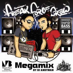 FREAK FORCE CREW MEGAMIX (Demo Mix by DJ Andyman)