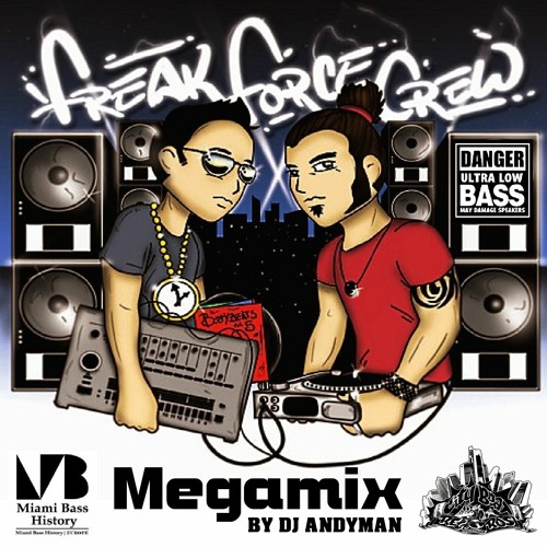 FREAK FORCE CREW MEGAMIX (Demo Mix by DJ Andyman)