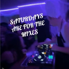 Saturdays Are For The Live Mixes Vol 1