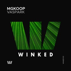 MGKOOP - Vaspark (Original Mix) [WINKED]