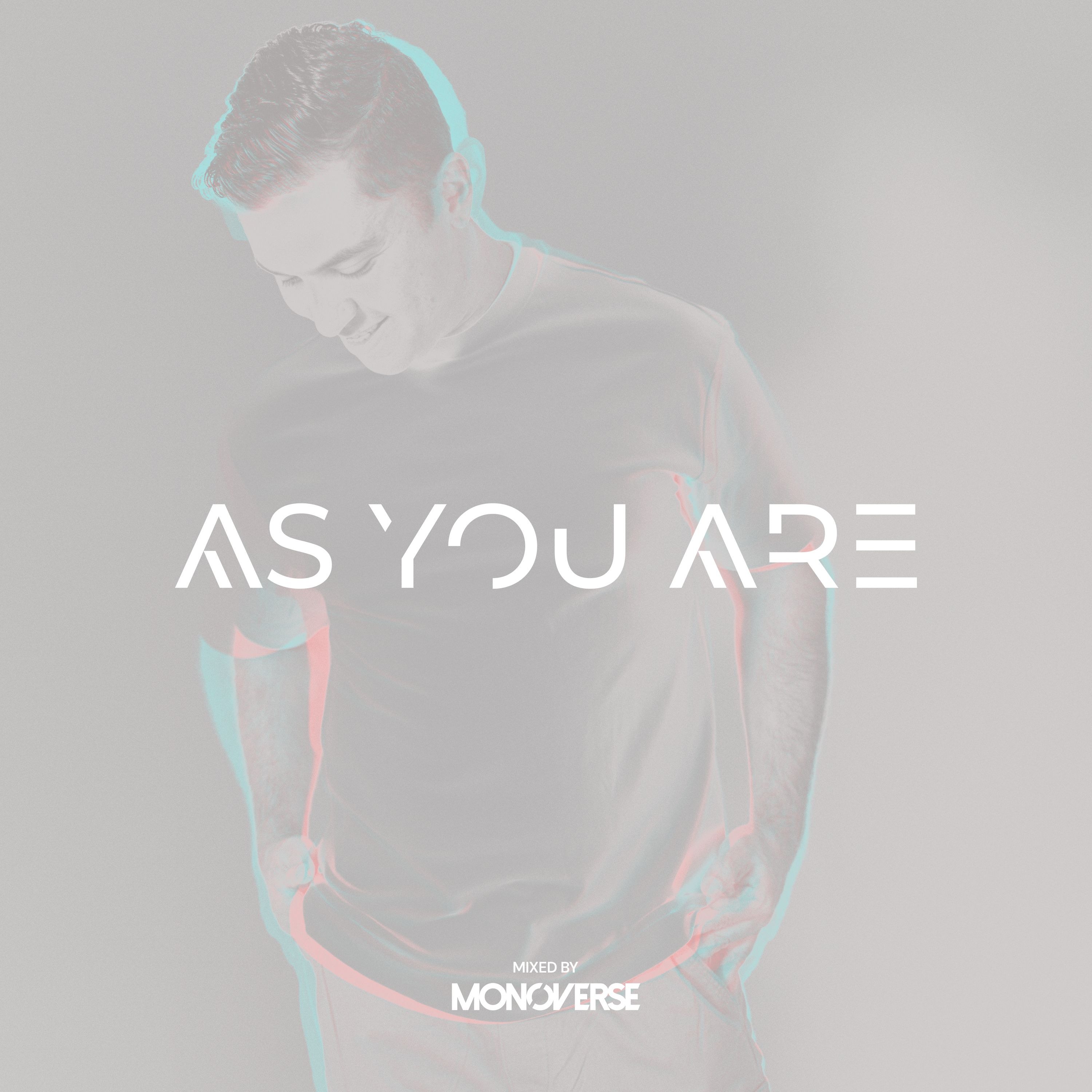 As You Are with Monoverse