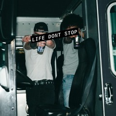 Life Dont Stop Ft. Dylan Barstow (Prod. Viper)