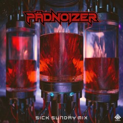[SickSunday] Sick Events pres. PÄDNOIZER