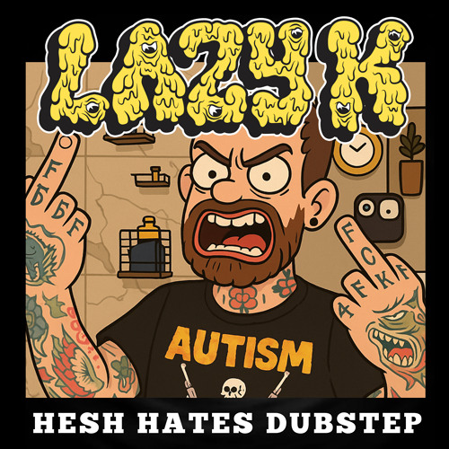 HESH HATES DUBSTEP