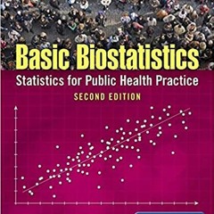 Ebook [Kindle] Basic Biostatistics: Statistics for Public Health Practice ^DOWNLOAD E.B.O.O.K.#