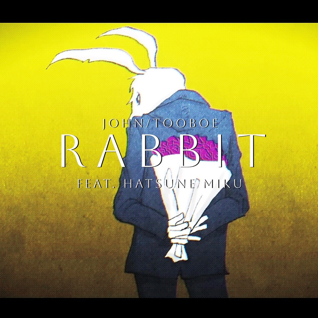 Stream John/TOOBOE — Rabbit/初音ミク by Stranger.is.odd | Listen online for ...