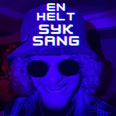 En Helt Syk Sang - Danol