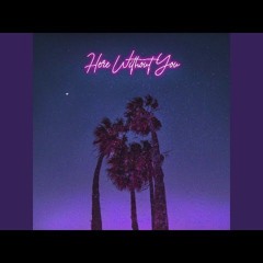 Costa Leon - Here Without You