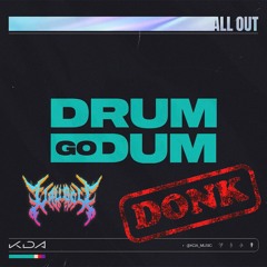 K/DA - DRUM GO DUM (feat. Aluna, Wolftyla & Bekuh BOOM) [Vau Boy DONK EDIT]