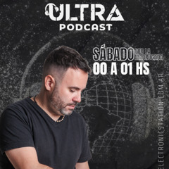 Ultra Podcast 084 (Ultra Electronic Station 106.5 FM) 2025 Julio 26
