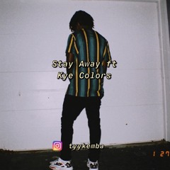 Stay Away - tymonkimber ft Kye Colors