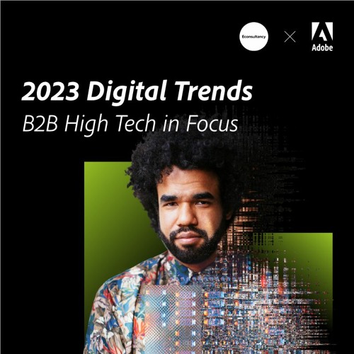 2023 Digital Trends B2B High Tech In Focus