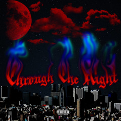 Through The Night (Prod. Arso X Darkboy)
