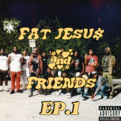 Fat Jesu$ & Friends Podcast: Episode 1 Intro