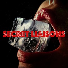 Secret Liaisons