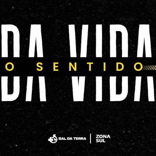 Stream O Sentido da Vida - Qual o significado da vida?, Luciano Ribeiro by  Sal da Terra Zona Sul