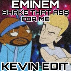 Shake That Good Ass (KEVIN EDIT)