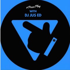 Press Play - DJ Jus - Ed - 29.01.2022