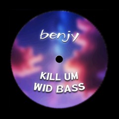 Jaynie - Kill Um Wid Bass (benjy Remix Competition)