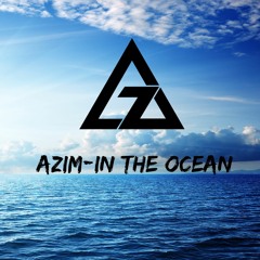 Azim - In The Ocean