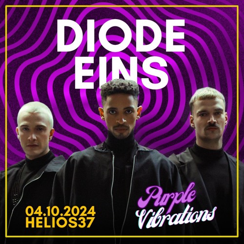 Diode Eins @Purple Vibrations - Helios37 - 04.10.2024 (Progressive House)