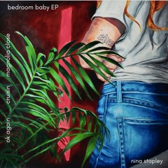 bedroom baby - nina stapley x yung epz