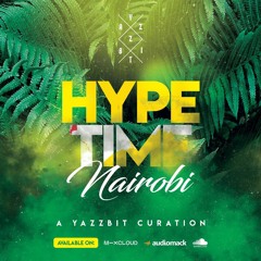Stream Hype Time Nairobi, A Yazzbit Curation EP. 1 GROOVY SOCA.mp3 by  Yazzbit | Listen online for free on SoundCloud