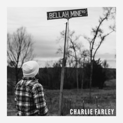 Charlie Farley- Bellah Mine Road
