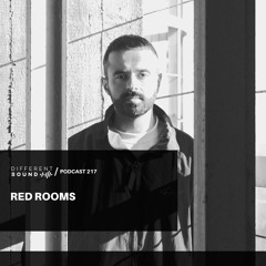 DifferentSound invites Red Rooms / Podcast #217