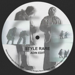 Style Rare (ADIN Edit) [FREE DOWNLOAD]