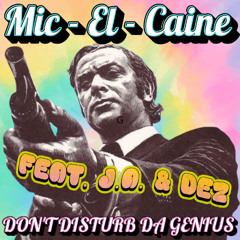 Mic-EL-Caine - J.A. & DEZ