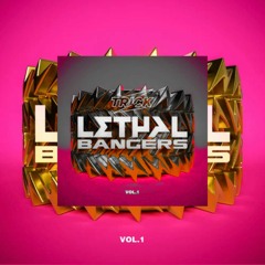 Trick Presents Lethal Bangers Vol. 1 (LWG Album Mix)