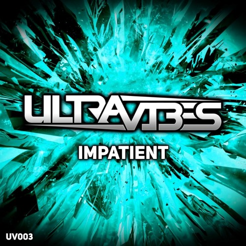 Impatient (Radio Mix) *** OUT NOW