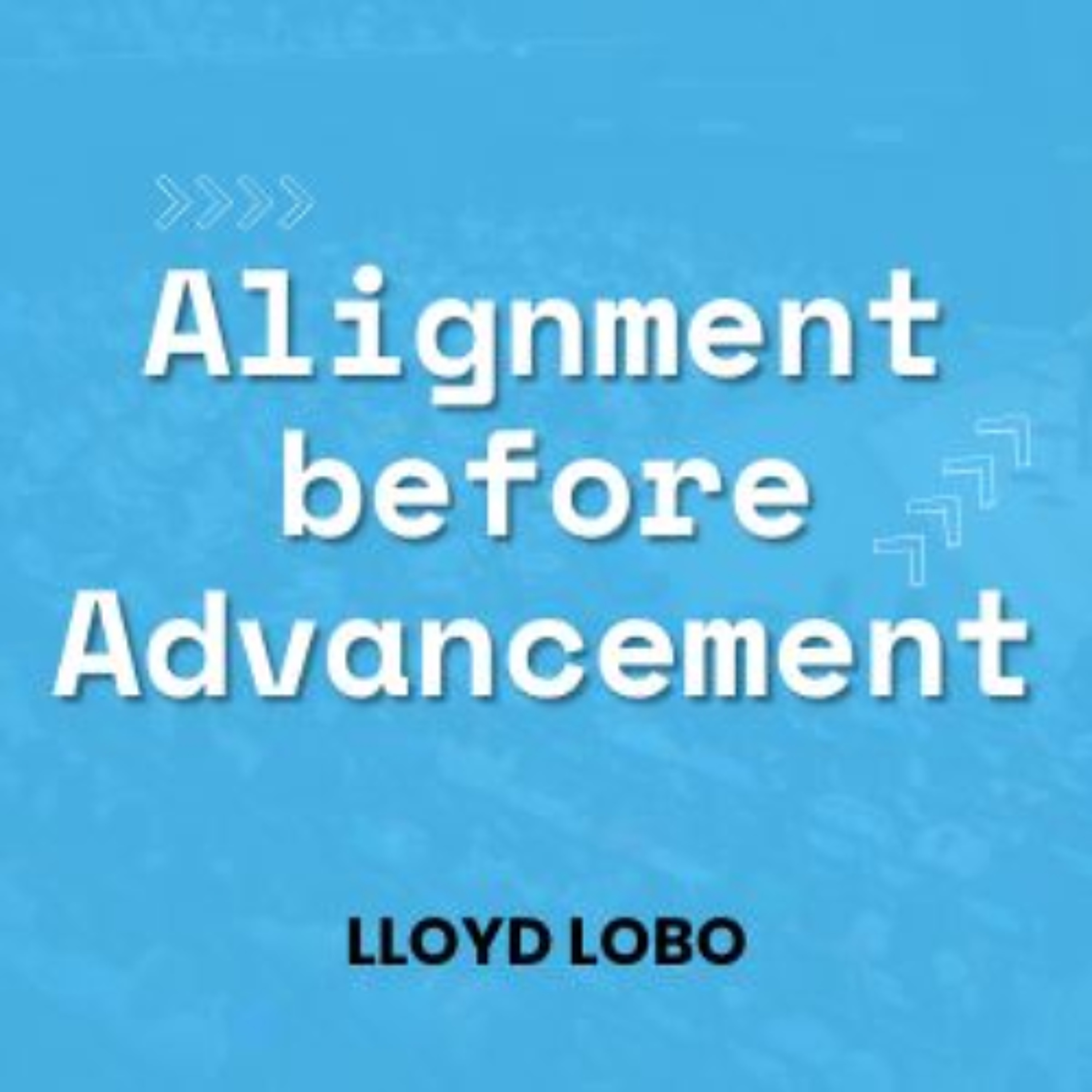 Alignment before Advancement - Lloyd episode artwork