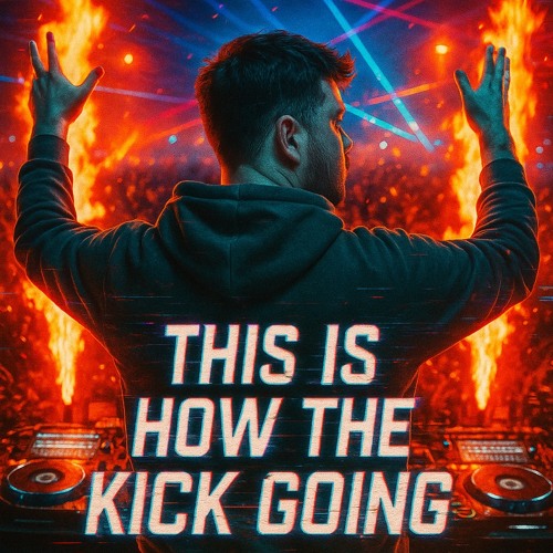This is how the Kick going
