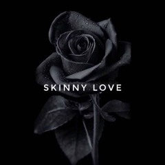 Skinny love - cover