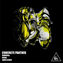 Concrete Panther - Downfall (James Blvck Remix)