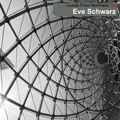 Sounds From NoWhere Podcast #204 - Eve Schwarz