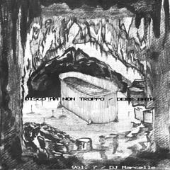 Deep Bath #7: DJ Marcelle/Another Nice Mess