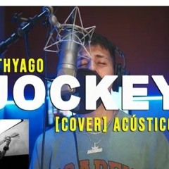 Thyago x Jockey Cover ( Acustico )