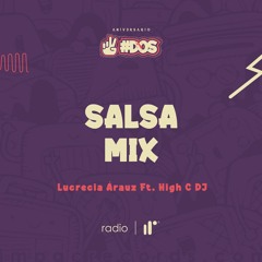 Salsa Mix Lucrecia Arauz Ft High C DJ