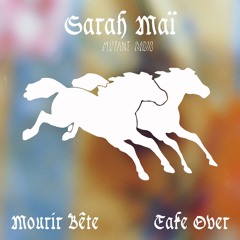 Mourir Bête w/ Sarah Maï [01.08.24]