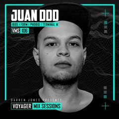 Voyager 106 Guest Mix By Juan Ddd