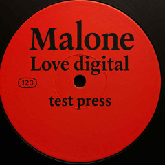Malone - love digital' test press