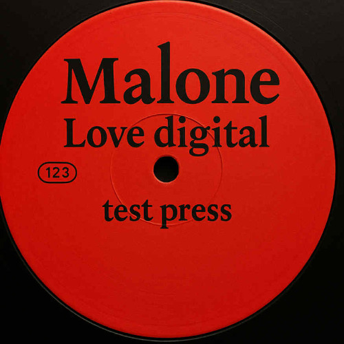 Malone - love digital' test press
