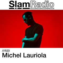 #SlamRadio - 523 - Michel Lauriola