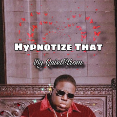Hypnotize that