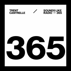 TRENT CANTRELLE - SOUNDS LIKE RADIO SLR365
